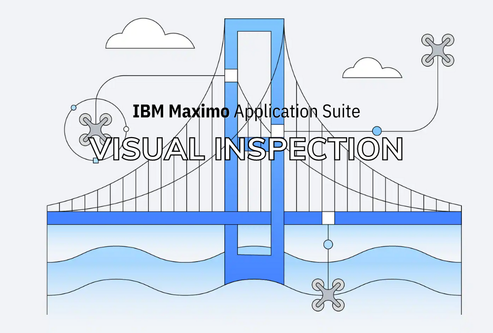 IBM Maximo Application Suite: Visual Inspection