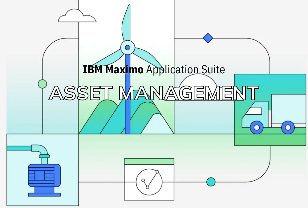IBM Maximo Application Suite: Asset management