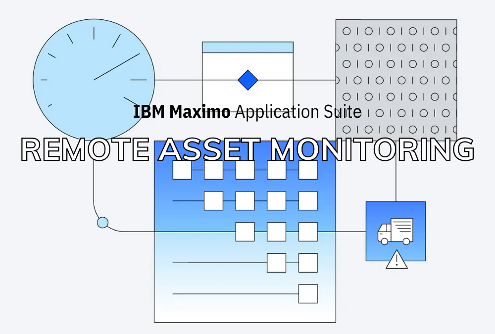 Remote asset monitoring with IBM Maximo Application Suite