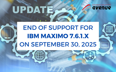 End of Support for IBM Maximo 7.6.1.x on September 30, 2025
