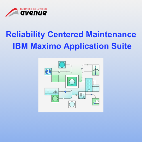 IBM Maximo Application Suite: Reliability Centered Maintenance