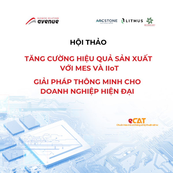 [Hội Thảo] TĂNG CƯỜNG HIỆU QUẢ SẢN XUẤT VỚI MES VÀ IIoT GIẢI PHÁP THÔNG MINH CHO DOANH NGHIỆP HIỆN ĐẠI