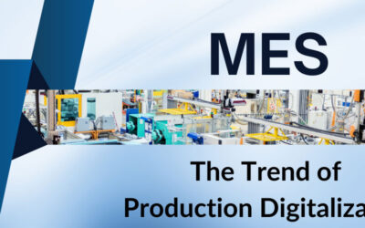 MES (Manufacturing Execution System) – Is it time to implement? Where to start?