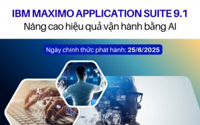 IBM Maximo Application Suite 9.1 – Nâng cao hiệu quả vận hành bằng AI