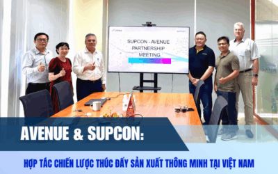 Avenue & Supcon: Hợp tác chiến lược thúc đẩy sản xuất thông minh tại Việt Nam