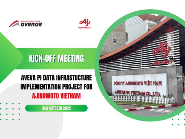 Project Kickoff – AVEVA PI Data Infrastructure for Ajinomoto Vietnam