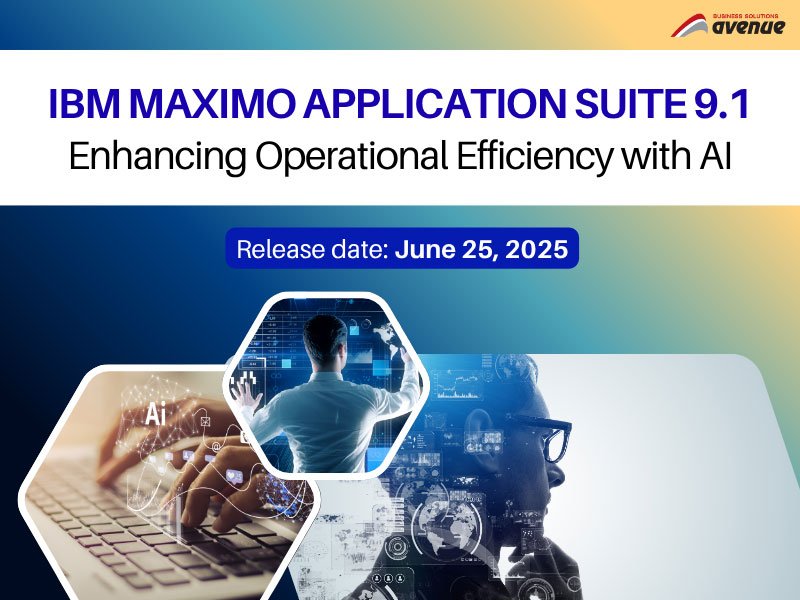 IBM Maximo Application Suite 9.1 – Enhancing Operational Efficiency with AI